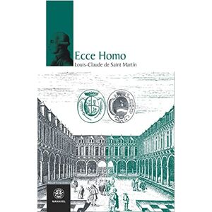 De Saint-Martin, Louis Claude Ecce Homo De Saint-Martin, Louis Claude Ecce Homo