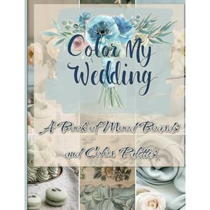 Designs, Red Barn Kitchen Color My Wedding: A Book of Mood Boards and Color Palettes Designs, Red Barn Kitchen Color My Wedding: A Book of Mood Boards and Color Palettes