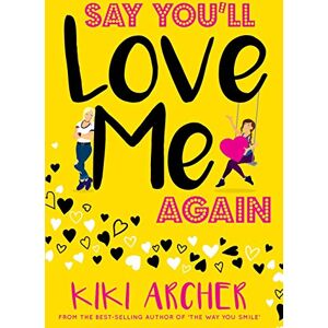 Archer, Kiki Say You'll Love Me Again Archer, Kiki Say You'll Love Me Again