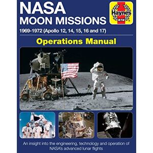 David Baker NASA Moon Missions Operations Manual: 1969–1972 (Apollo 12, 14, 15, 16 and 17) (Haynes Manuals) David Baker NASA Moon Missions Operations Manual: 1969–1972 (Apollo 12, 14, 15, 16 and 17) (Haynes Manuals)