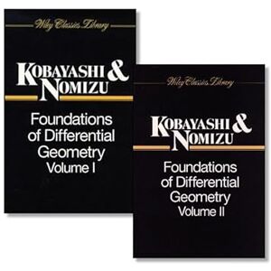 Kobayashi, Shoshichi Foundations of Differential Geometry, 2 Volume Set: 87 (Wiley Classics Library) Kobayashi, Shoshichi Foundations of Differential Geometry, 2 Volume Set: 87 (Wiley Classics Library)