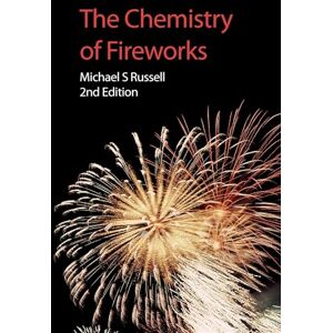 Russell, Michael S Chemistry of Fireworks (Rsc Paperbacks) Russell, Michael S Chemistry of Fireworks (Rsc Paperbacks)