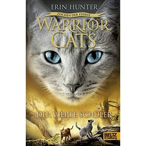 Hunter, Erin Warrior Cats Staffel 4/01. Zeichen der Sterne. Der vierte Schüler Hunter, Erin Warrior Cats Staffel 4/01. Zeichen der Sterne. Der vierte Schüler