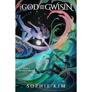 Kim, Sophie The God and the Gwisin (Fate's Thread) Kim, Sophie The God and the Gwisin (Fate's Thread)