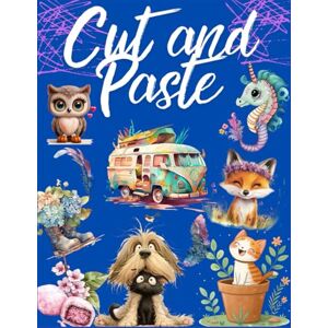 mori, santiago Cut and Paste.: A book of incredible images for the whole family mori, santiago Cut and Paste.: A book of incredible images for the whole family