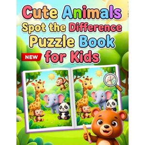 Bhardwaj, Mayank Cute Animals Spot the Difference Puzzle Book for Kids: Improve Focus, Observation & Brain Skills Perfect Gift for Kids Ages 4–8 Fun & Easy Spot the Difference Puzzles with Adorable Animal Bhardwaj, Mayank Cute Animals Spot the Difference Puzzle Book for Kids: Improve Focus, Observation & Brain Skills Perfect Gift for Kids Ages 4–8 Fun & Easy Spot the Difference Puzzles with Adorable Animal
