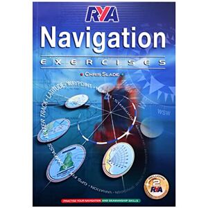Chris Slade RYA Navigation Exercises Chris Slade RYA Navigation Exercises