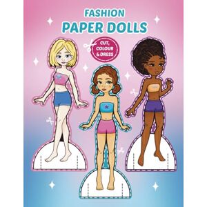 LolitasF&D Fashion Paper Dolls Activity Book: Over 30 Outfits to Colour, Cut & Assemble – A Creative Craft Book for Kids to Mix & Match and Build Their Own Paper Dolls (Fashion Lovers) LolitasF&D Fashion Paper Dolls Activity Book: Over 30 Outfits to Colour, Cut & Assemble – A Creative Craft Book for Kids to Mix & Match and Build Their Own Paper Dolls (Fashion Lovers)
