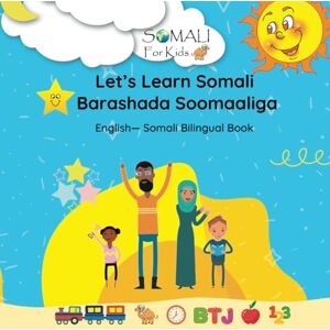 SFK, Somali For Kids Let's learn Somali Barashada Soomaaliga : Shapes, Colours, Alphabet, Numbers, Objects, Time, Family: A bilingual book : Somali English (Somali English Bilingual Books) SFK, Somali For Kids Let's learn Somali Barashada Soomaaliga : Shapes, Colours, Alphabet, Numbers, Objects, Time, Family: A bilingual book : Somali English (Somali English Bilingual Books)