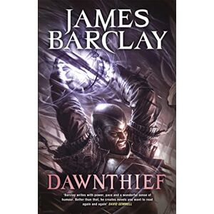 James Barclay Dawnthief: An action-packed fantasy adventure filled with mercenaries, magic and mayhem: 1 (The Chronicles of the Raven) James Barclay Dawnthief: An action-packed fantasy adventure filled with mercenaries, magic and mayhem: 1 (The Chronicles of the Raven)