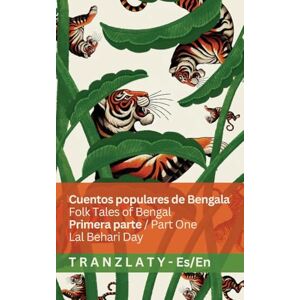 Behari Day, Lal Cuentos populares de Bengala / Folk Tales of Bengal (Primera parte / Part One): Tranzlaty Español English Behari Day, Lal Cuentos populares de Bengala / Folk Tales of Bengal (Primera parte / Part One): Tranzlaty Español English