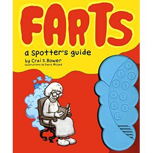 Bower, Crai Farts: A Spotter's Guide Bower, Crai Farts: A Spotter's Guide