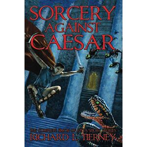 Tierney, Richard L Sorcery Against Caesar: The Complete Simon of Gitta Short Stories (Simon of Gitta Chronicles) Tierney, Richard L Sorcery Against Caesar: The Complete Simon of Gitta Short Stories (Simon of Gitta Chronicles)