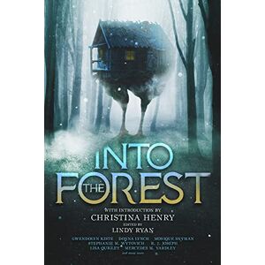 Henry, Christina Into the Forest: Tales of the Baba Yaga Henry, Christina Into the Forest: Tales of the Baba Yaga
