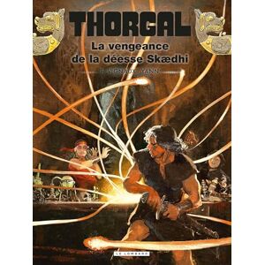 Yann Thorgal Tome 43 La vengeance de la déesse Skædhi Yann Thorgal Tome 43 La vengeance de la déesse Skædhi