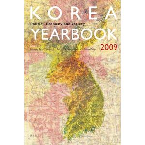 Korea Yearbook (2009): Politics, Economy and Society: 3 (Korea: Politics, Economy and Society, 3) Korea Yearbook (2009): Politics, Economy and Society: 3 (Korea: Politics, Economy and Society, 3)