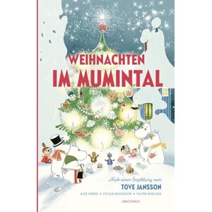 Haridi, Alex Weihnachten im Mumintal: Nach einer Erzählung von Tove Jansson Haridi, Alex Weihnachten im Mumintal: Nach einer Erzählung von Tove Jansson