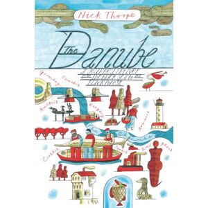 Yale University Press The Danube: A Journey Upriver from the Black Sea to the Black Forest Yale University Press The Danube: A Journey Upriver from the Black Sea to the Black Forest