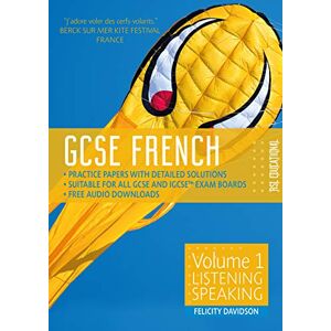 Felicity Davidson GCSE French by RSL (9-1) Volume 1: Listening, Speaking Felicity Davidson GCSE French by RSL (9-1) Volume 1: Listening, Speaking