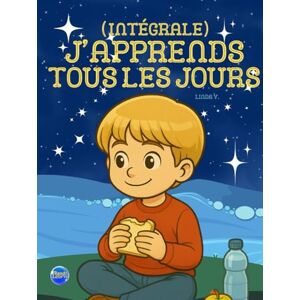 V., Linda J'APPRENDS TOUS LES JOURS (intégrale): Destiné aux enfants entre 5 et 8 ans pour apprendre à grandir avec sérénité 3 HISTOIRES INSPIRANTES (Couverture rigide) V., Linda J'APPRENDS TOUS LES JOURS (intégrale): Destiné aux enfants entre 5 et 8 ans pour apprendre à grandir avec sérénité 3 HISTOIRES INSPIRANTES (Couverture rigide)