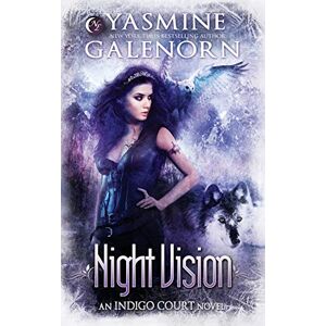 Galenorn, Yasmine Night Vision: 4 (Indigo Court Series) Galenorn, Yasmine Night Vision: 4 (Indigo Court Series)