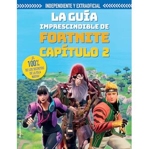 Pettman, Kevin La guia imprescindible de Fortnite Capitulo 2 / The Ultimate Fortnite Chapter 2 Guide: ¡El 100% de los secretos de la Isla New! (Roca Infantil y Juvenil) Pettman, Kevin La guia imprescindible de Fortnite Capitulo 2 / The Ultimate Fortnite Chapter 2 Guide: ¡El 100% de los secretos de la Isla New! (Roca Infantil y Juvenil)