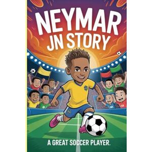 Albert, Alfred Neymar jn story: A great soccer player Albert, Alfred Neymar jn story: A great soccer player