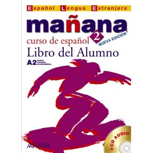 Alonso, Maria Paz Bartolome Manana (Nueva edicion): Libro del alumno 2 + CD (Español lengua extranjera / Spanish foreign language) Alonso, Maria Paz Bartolome Manana (Nueva edicion): Libro del alumno 2 + CD (Español lengua extranjera / Spanish foreign language)