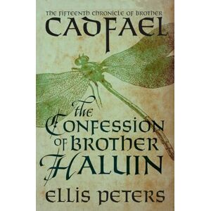 Peters, Ellis The Confession of Brother Haluin: 15 (The Chronicles of Brother Cadfael) Peters, Ellis The Confession of Brother Haluin: 15 (The Chronicles of Brother Cadfael)