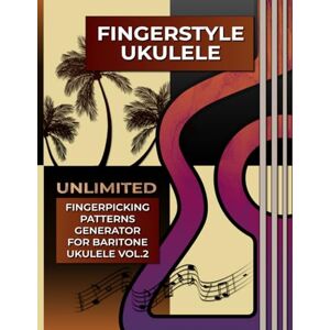 McRay, Jimmy Fingerstyle Ukulele. Unlimited Fingerpicking Patterns Generator For Baritone Ukulele Vol.2: Fastest Way To Discover Unlimited Finger Picking Patterns ... Tabs and Notes. Beginner to Advanced. McRay, Jimmy Fingerstyle Ukulele. Unlimited Fingerpicking Patterns Generator For Baritone Ukulele Vol.2: Fastest Way To Discover Unlimited Finger Picking Patterns ... Tabs and Notes. Beginner to Advanced.