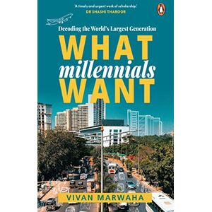 Marwaha, Vivan What Millennials Want: Decoding the Largest Generation: Decoding the Largest Generation in the World A must-read to understand the largest ... Self help, Non-fiction, Penguin Books Marwaha, Vivan What Millennials Want: Decoding the Largest Generation: Decoding the Largest Generation in the World A must-read to understand the largest ... Self help, Non-fiction, Penguin Books