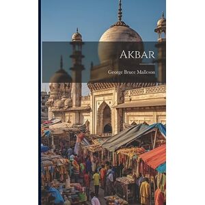 Malleson, George Bruce Akbar Malleson, George Bruce Akbar