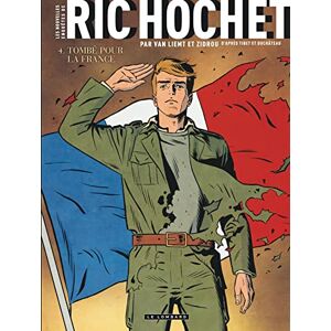 Zidrou Les Nouvelles Enquêtes de Ric Hochet Tome 4 Tombé pour la France Zidrou Les Nouvelles Enquêtes de Ric Hochet Tome 4 Tombé pour la France