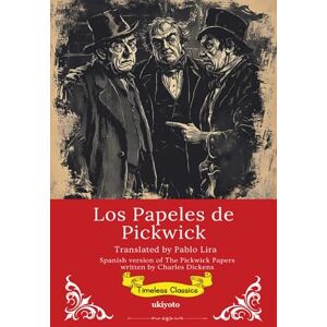 The Pickwick Papers Spanish Version (Edition1) The Pickwick Papers Spanish Version (Edition1)