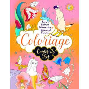 Fabula, Vetus Coloriage Contes de Fées : Fées, Sirènes, Princesses, Animaux, Fleurs : Livre de coloriage pour enfants et adultes Fabula, Vetus Coloriage Contes de Fées : Fées, Sirènes, Princesses, Animaux, Fleurs : Livre de coloriage pour enfants et adultes