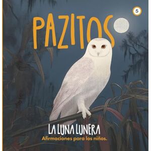 Ramos, Javier Alejandro Martín Pazitos: La Luna lunera Ramos, Javier Alejandro Martín Pazitos: La Luna lunera