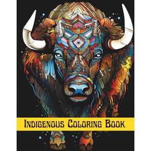 Press, H&A Indigenous Coloring Book: Native American Spirit Animal Art Colouring pages for Kids & Adults, for Anxiety & Stress Reliefing, Mindfulness & Relaxation Activity (Indigenous Coloring Books Series) Press, H&A Indigenous Coloring Book: Native American Spirit Animal Art Colouring pages for Kids & Adults, for Anxiety & Stress Reliefing, Mindfulness & Relaxation Activity (Indigenous Coloring Books Series)