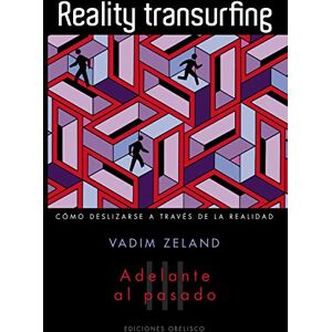 Vadim, Zeland Reality transurfing III : adelante al pasado Vadim, Zeland Reality transurfing III : adelante al pasado