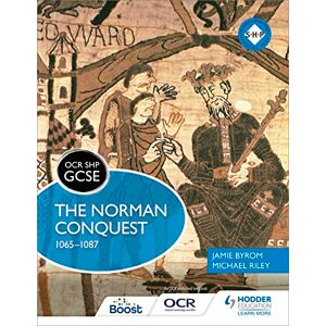 Riley, Michael OCR GCSE History SHP: The Norman Conquest 1065-1087 (OCR SHP GCSE) Riley, Michael OCR GCSE History SHP: The Norman Conquest 1065-1087 (OCR SHP GCSE)