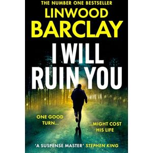 Barclay, Linwood I Will Ruin You: An explosive psychological suspense crime thriller from the Sunday Times bestselling author of Take Your Breath Away and The Lie Maker Barclay, Linwood I Will Ruin You: An explosive psychological suspense crime thriller from the Sunday Times bestselling author of Take Your Breath Away and The Lie Maker