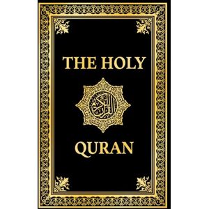 Pickthall, Marmaduke The Holy Quran in English, Noble Quran English Translation by Marmaduke Pickthall: Premium Paperback Black Edition, Koran in English (annotated) Pickthall, Marmaduke The Holy Quran in English, Noble Quran English Translation by Marmaduke Pickthall: Premium Paperback Black Edition, Koran in English (annotated)