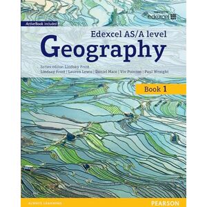 Frost, Lindsay Edexcel GCE Geography AS Level Student Book and eBook (Edexcel Geography A Level 2016) Frost, Lindsay Edexcel GCE Geography AS Level Student Book and eBook (Edexcel Geography A Level 2016)