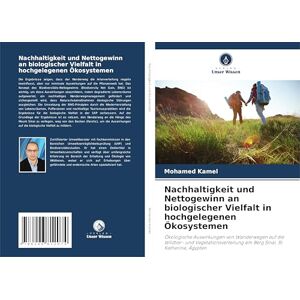 Kamel, Mohamed Nachhaltigkeit und Nettogewinn an biologischer Vielfalt in hochgelegenen Ökosystemen: Ökologische Auswirkungen von Wanderwegen auf die Wildtier- und ... am Berg Sinai, St. Katherine, Ägypten Kamel, Mohamed Nachhaltigkeit und Nettogewinn an biologischer Vielfalt in hochgelegenen Ökosystemen: Ökologische Auswirkungen von Wanderwegen auf die Wildtier- und ... am Berg Sinai, St. Katherine, Ägypten