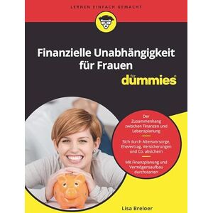 Wiley-VCH Finanzielle Unabhängigkeit für Frauen für Dummies (German Edition) Wiley-VCH Finanzielle Unabhängigkeit für Frauen für Dummies (German Edition)