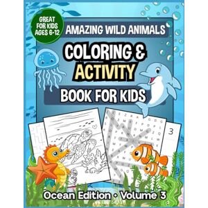 Studios, Keepsake Amazing Wild Animals • Coloring & Activity Book for Kids: Ocean Edition • Volume 3 • Great for Kids Ages 6-12 (Ocean Series) Studios, Keepsake Amazing Wild Animals • Coloring & Activity Book for Kids: Ocean Edition • Volume 3 • Great for Kids Ages 6-12 (Ocean Series)