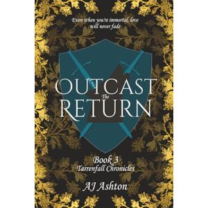 Ashton Outcast The Return: Book 3 Tarrenfall Chronicles Ashton Outcast The Return: Book 3 Tarrenfall Chronicles