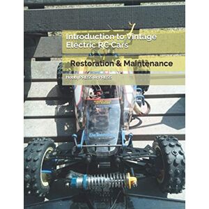 RcPRESS, HobbyPRESS Introduction to Vintage RC Cars Restoration & Maintenance (RCPRESS Books on the RC Hobby) RcPRESS, HobbyPRESS Introduction to Vintage RC Cars Restoration & Maintenance (RCPRESS Books on the RC Hobby)