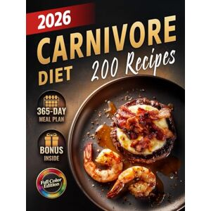 Osman, Nate Carnivore Diet Recipes Cookbook: High-Protein, Low-Carb Meals Featuring the Best Meat Dishes to Boost Energy, Stabilize Blood Sugar, Improve Health & ... (The Most Complete Carnivore Cookbook Series) Osman, Nate Carnivore Diet Recipes Cookbook: High-Protein, Low-Carb Meals Featuring the Best Meat Dishes to Boost Energy, Stabilize Blood Sugar, Improve Health & ... (The Most Complete Carnivore Cookbook Series)