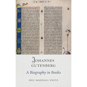 Marshall Johannes Gutenberg: A Biography in Books (Medieval Lives) Marshall Johannes Gutenberg: A Biography in Books (Medieval Lives)