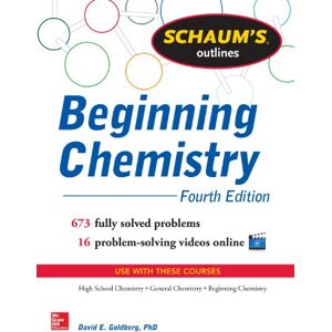 McGraw-Hill Education Schaum's Outline of Beginning Chemistry: 673 Solved Problems + 16 Videos (Schaum's Outlines) McGraw-Hill Education Schaum's Outline of Beginning Chemistry: 673 Solved Problems + 16 Videos (Schaum's Outlines)
